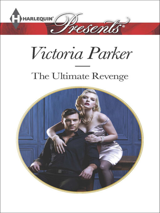 Title details for The Ultimate Revenge by Victoria Parker - Available